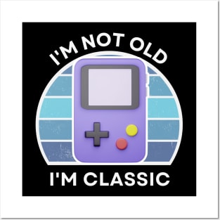 I'm not old, I'm Classic | Handheld Console | Retro Hardware | Vintage Sunset | '80s '90s Video Gaming Posters and Art